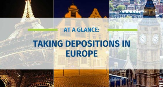 At A Glance: Taking Depositions in Europe